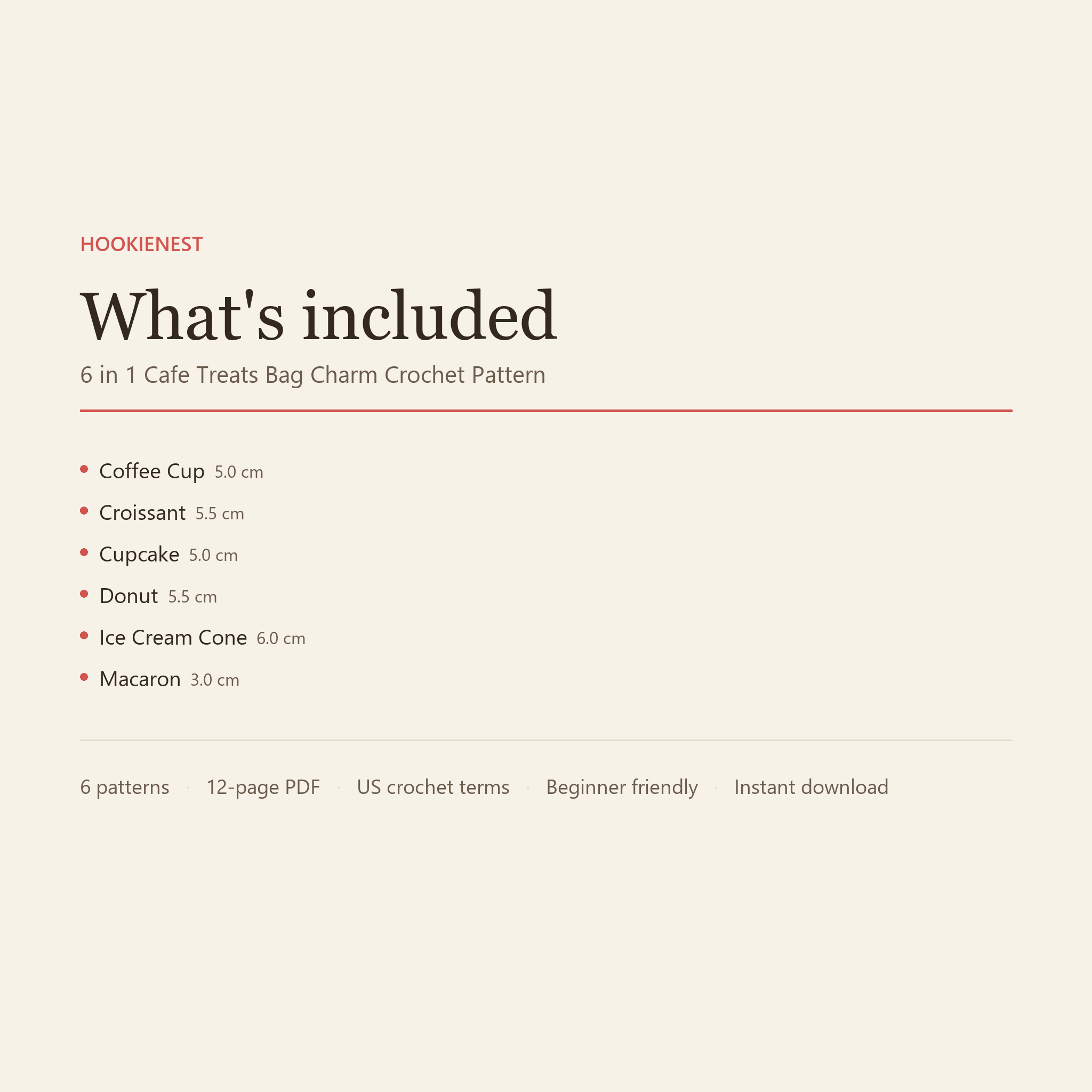 What's included: 6 crochet patterns in one 12-page PDF, US terms
